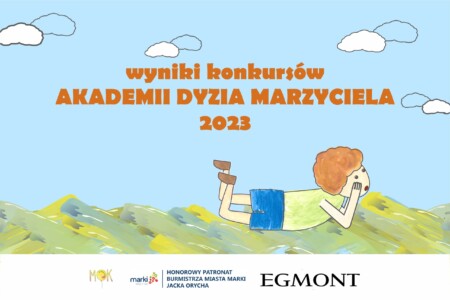 wyniki AKADEMII DYZIA MARZYCIELA x
