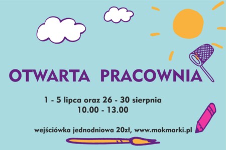OTWARTA PRACOWNIA Lato w MOK x ()